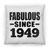 75th Birthday Fabulous Since 1949 - Throw Pillow