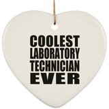 Coolest Laboratory Technician Ever - Heart Ornament
