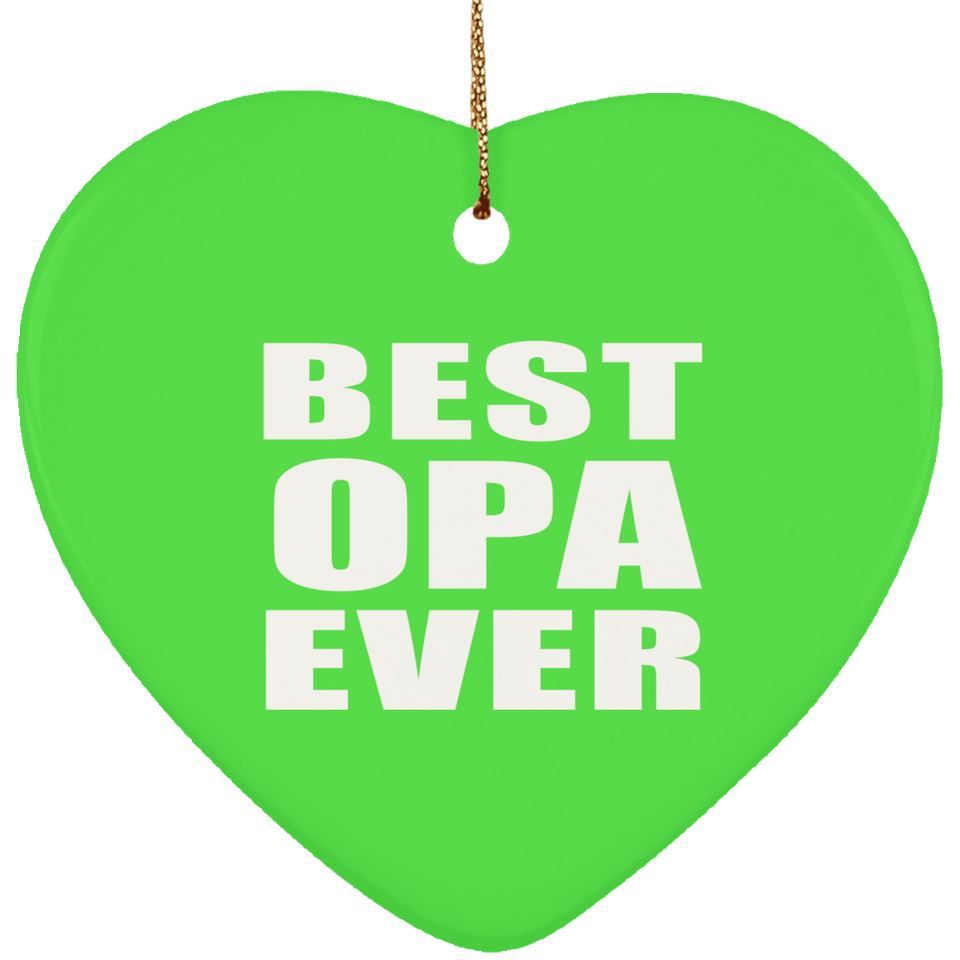 Best Opa Ever - Heart Ornament