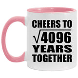 64th Anniversary Cheers To Square Root of 4096 Years Together - 11oz Accent Mug Pink