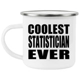 Coolest Statistician Ever - 12oz Camping Mug