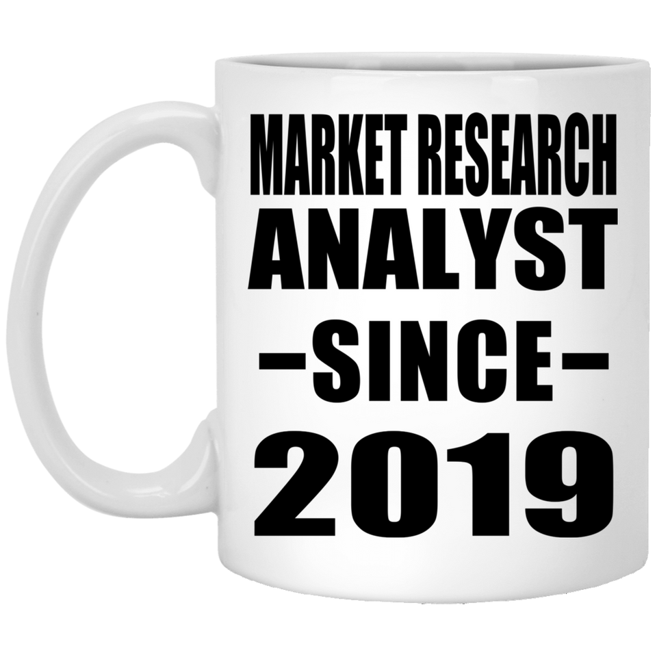 Market Research Analyst Since 2019 - 11oz Coffee Mug