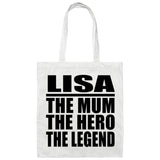 Lisa The Mum The Hero The Legend - Tote Bag White