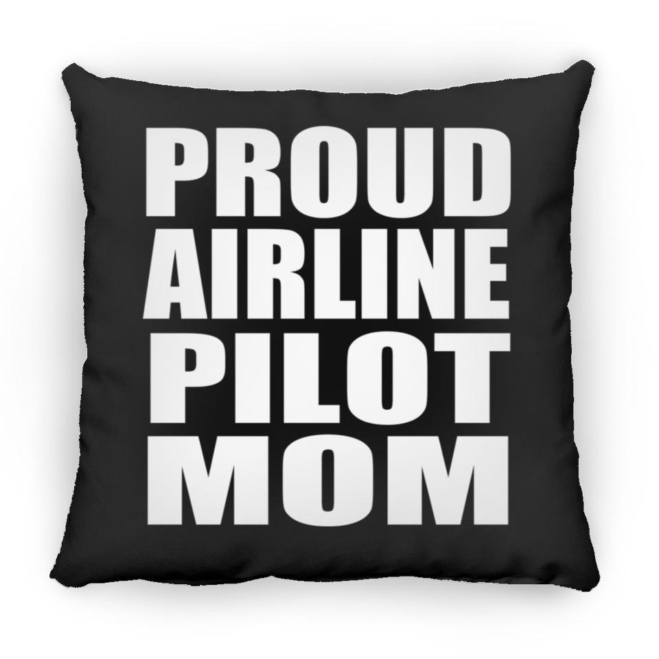 Proud Airline Pilot Mom - Throw Pillow Black