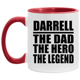 Darrell The Dad The Hero The Legend - 11oz Accent Mug Red