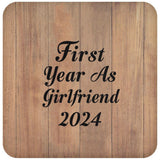 First Year As Girlfriend 2024 - Drink Coaster C