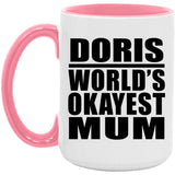 Doris World's Okayest Mum - 15oz Accent Mug Pink