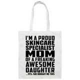 Proud Skincare Specialist Mom Of Awesome Daughter - Tote Bag White