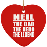 Neil The Dad The Hero The Legend - Heart Ornament