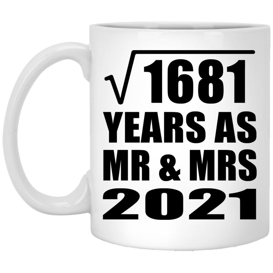 41st Anniversary Square Root of 1681 Years As Mr & Mrs 2021 - 11oz Coffee Mug