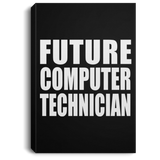 Future Computer Technician - Canvas Portrait