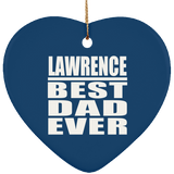 Lawrence Best Dad Ever - Heart Ornament
