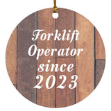 Forklift Operator Since 2023 - Circle Ornament E