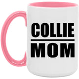 Collie Mom - 15oz Accent Mug Pink