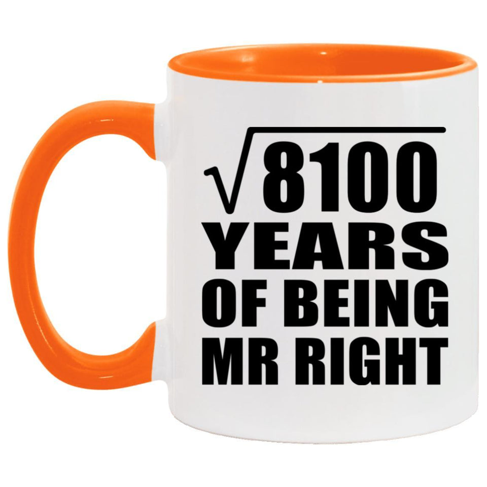90th Anniversary Square Root of 8100 Years of Being Mr Right - 11oz Accent Mug Orange