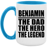 Benjamin The Dad The Hero The Legend - 15oz Accent Mug Blue