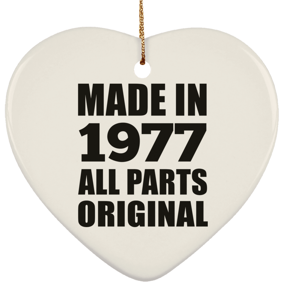47th Birthday Made in 1977 All Parts Original - Heart Ornament
