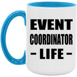 Event Coordinator Life - 15oz Accent Mug Blue