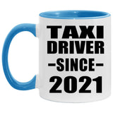 Taxi Driver Since 2021 - 11oz Accent Mug Blue