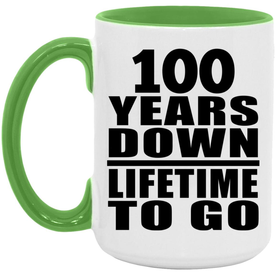 100th Anniversary 100 Years Down Lifetime To Go - 15oz Accent Mug Green