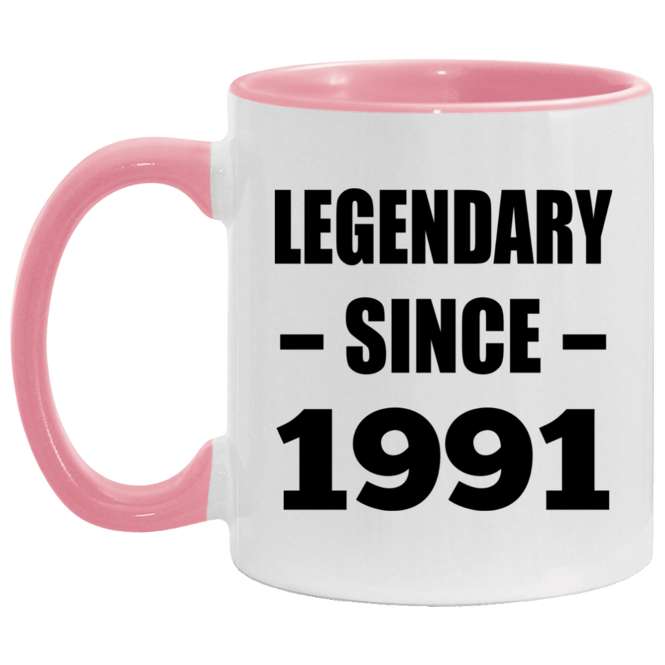 33rd Birthday Legendary Since 1991 - 11oz Accent Mug Pink