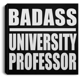 Badass University Professor - Canvas Square