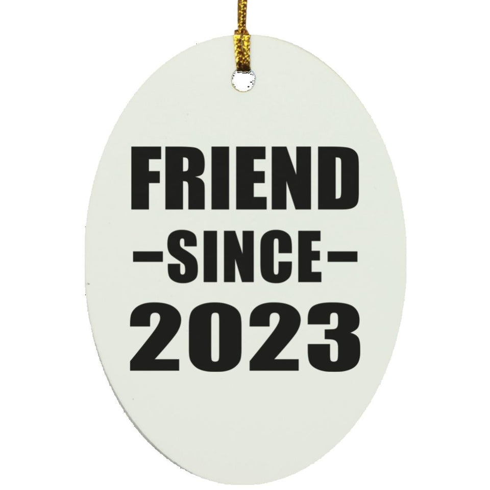 Friend Since 2023 - Oval Ornament