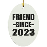 Friend Since 2023 - Oval Ornament