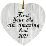 First Year As An Amazing Dad 2021 - Heart Ornament F