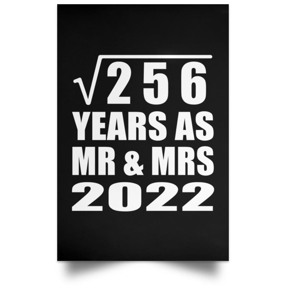 16th Anniversary Square Root of 256 Years As Mr & Mrs 2022 - Poster Portrait