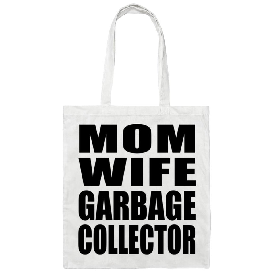 Mom Wife Garbage Collector - Tote Bag White