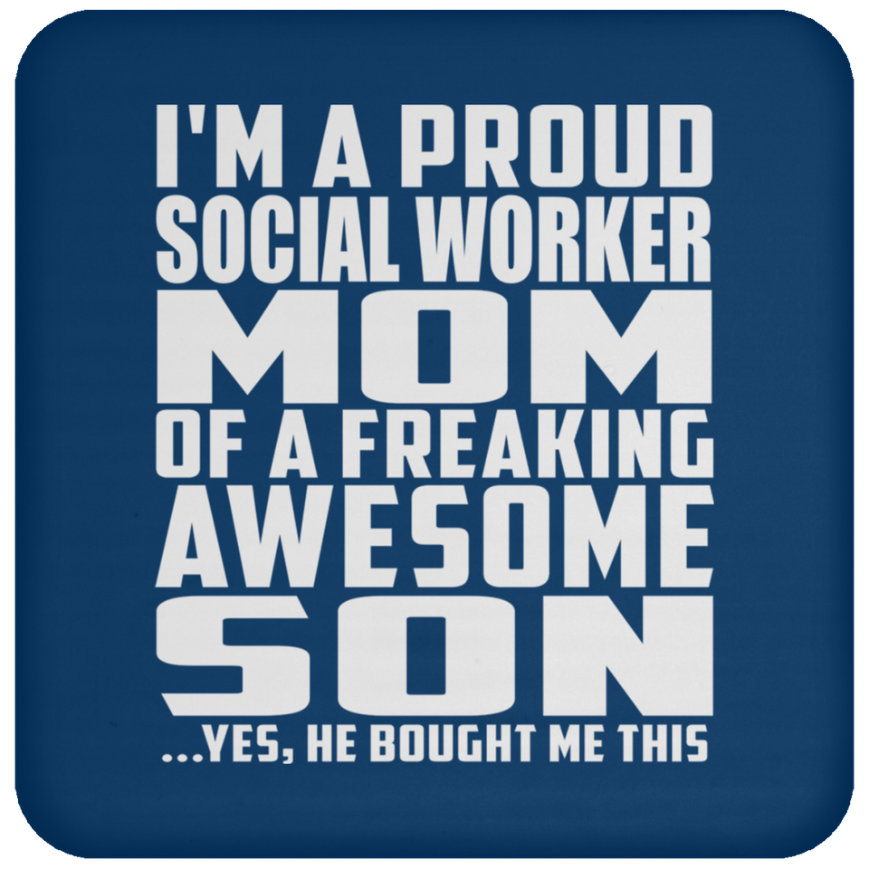 Proud Social Worker Mom Of Awesome Son - Drink Coaster