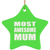 Most Awesome Mum - Star Ornament