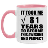 9th Birthday Took Square Root of 81 Years To Awesome - 11oz Accent Mug Pink