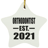 Orthodontist Established EST. 2021 - Star Ornament