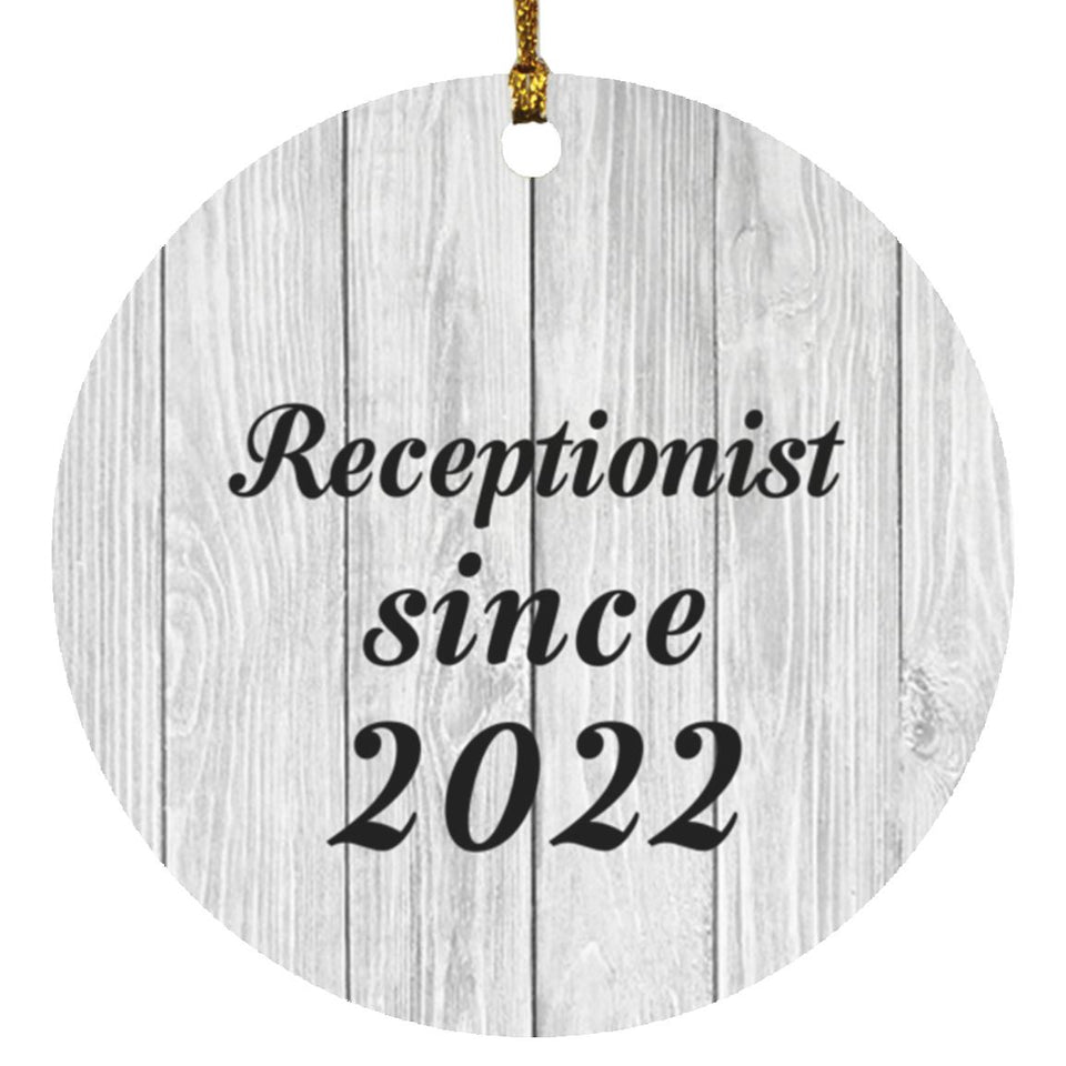 Receptionist Since 2022 - Circle Ornament F