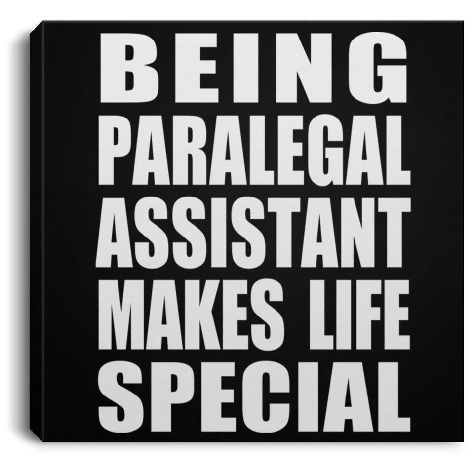 Being Paralegal Assistant Makes Life Special - Canvas Square