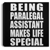 Being Paralegal Assistant Makes Life Special - Canvas Square