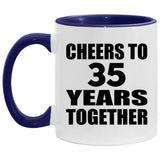 35th Anniversary Cheers To 35 Years Together - 11oz Accent Mug Purple