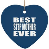 Best Step Mother Ever - Heart Ornament