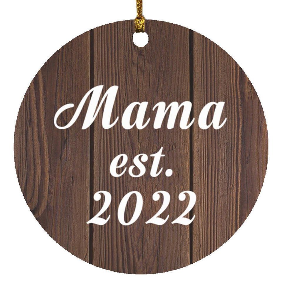 Mama Established EST. 2022 - Circle Ornament D