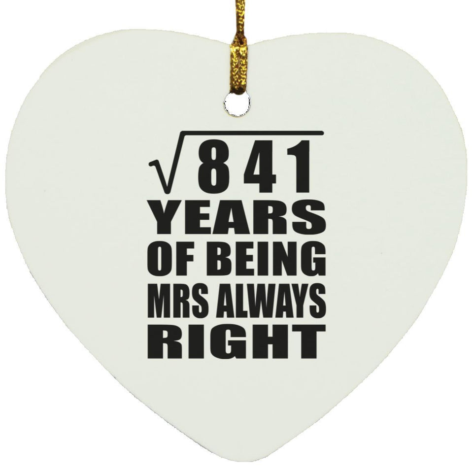 29th Anniversary Square Root of 841 Years Mrs Always Right - Heart Ornament