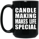 Candle Making Makes Life Special - 15oz Coffee Mug Black