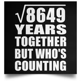 93rd Anniversary Square Root of 8649 Years Who's Counting - Poster Square