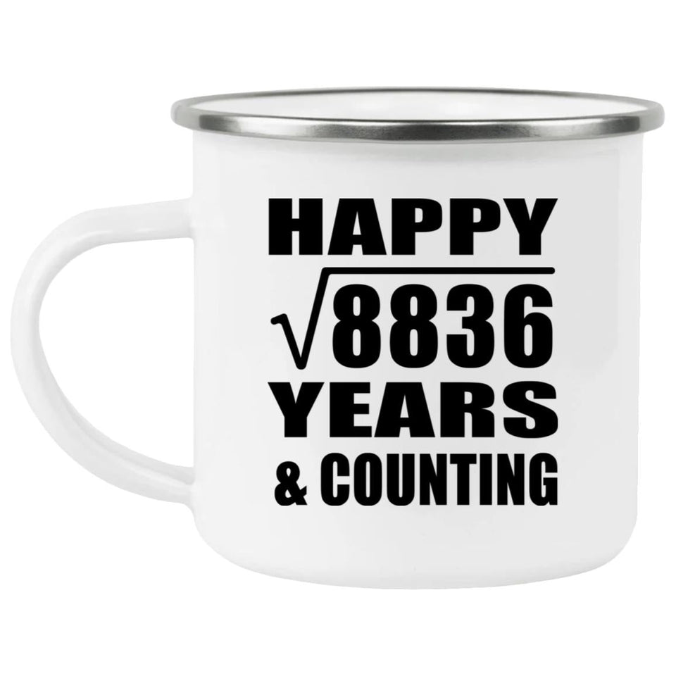 Happy 94th Anniversary Square Root of 8836 Years & Counting - 12oz Camping Mug