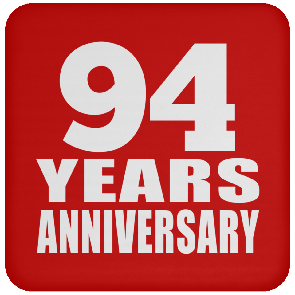 94th Anniversary 94 Years - Drink Coaster