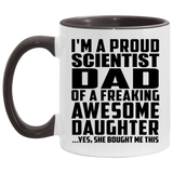 Proud Scientist Dad Of Awesome Daughter - 11oz Accent Mug Black
