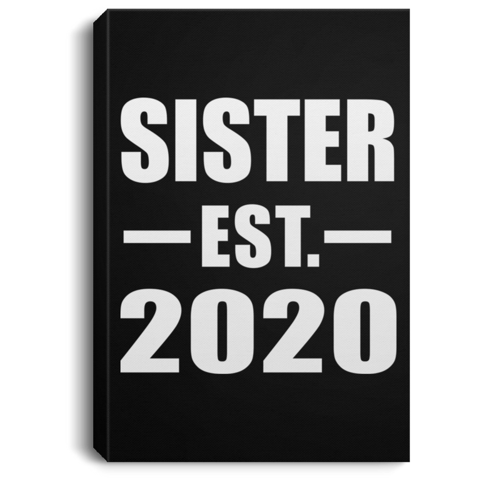 Sister Established EST. 2020 - Canvas Portrait