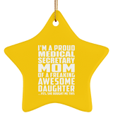 Proud Medical Secretary Mom Of Awesome Daughter - Star Ornament