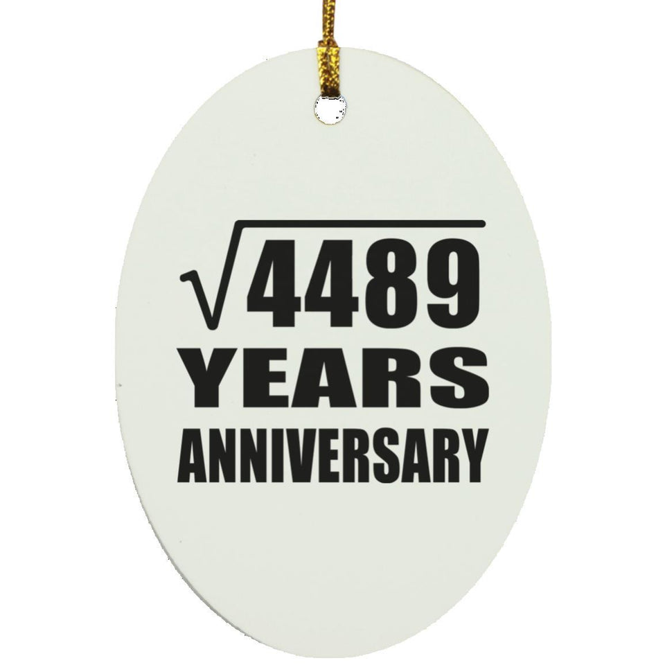 67th Anniversary Square Root of 4489 Years Anniversary - Oval Ornament